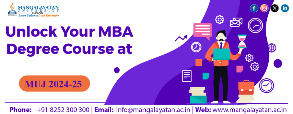 Mangalayatan University 2024-25 MBA degree course. Enroll now for MBA Admission at the Best MBA College in Jabalpur. Contact: +91 8252 300 300, info@mangalayatan.ac.in, www.mangalayatan.ac.in.